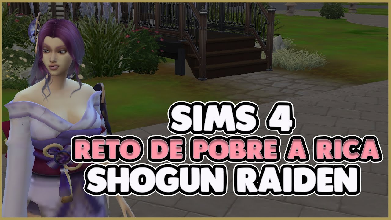 RAIDEN SHOGUN EN LOS SIMS 4 ||RETO DEL VAGABUNDO || EP 1 - YouTube