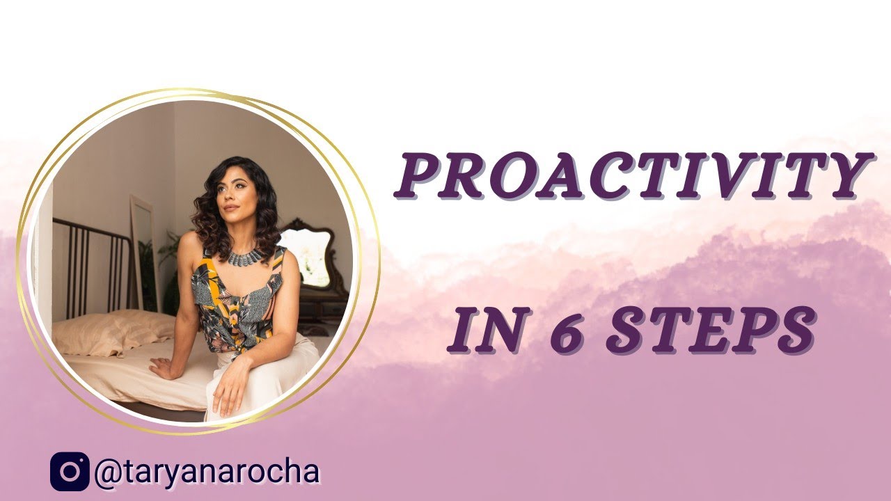 How To Become Proactive In 6 Steps - YouTube