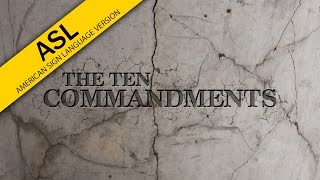 The Ten Commandments (in ASL)