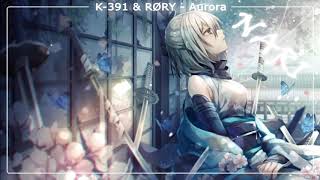 [Nightcore] K-391 & RØRY - Aurora (Albert Vishi Remix) | Nari