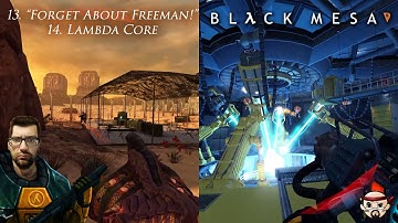 Black Mesa, Chapters 13-14, "Forget about Freeman!" & Lambda Core, Diff.: Black Mesa