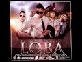 Carnal Ft J Alvarez, Farruko & Gotay -- Loba (Official Remix) ►REGGAETON 2012◄