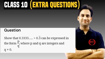 Show that 0.3333... = 0.3 (bar on 3) can be expressed in the form p/q, where p and q are integers