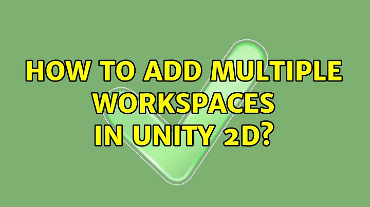 Ubuntu: How to add multiple workspaces in Unity 2D? (3 Solutions!!)