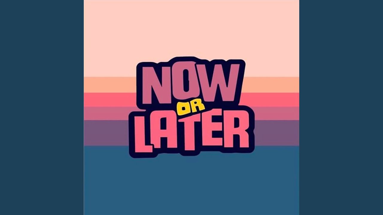 在 YouTube 上观看 Now or Later