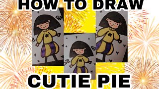 How To Draw Cutie Pie Doll