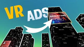 How to Make Money in VR - Unity Admix Tutorial