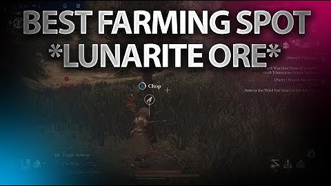 Bless Unleashed best farming spot Lunarite ore