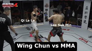 Wing Chun vs MMA - QI LA LA vs Lee Suk Min