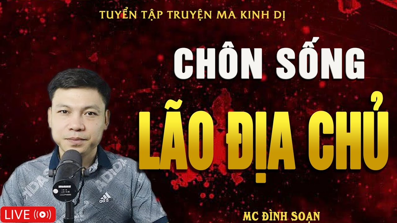 CHÔN SỐNG LÃO ĐỊA CHỦ - Oan Hồn Hầu Gái | Truyện Ma Kinh Dị - Tuyển Tập Truyện Ma Đình Soạn Hay Nhất