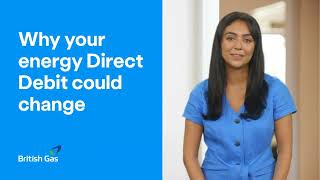 Why your energy Direct Debit could change | British Gas