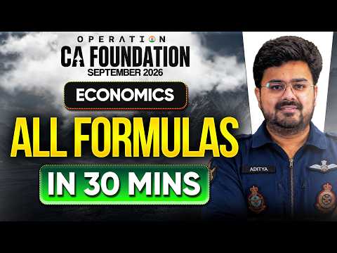 CA Foundation Economics All Formulas of Economics in 30 Mins | Sep 2026 | CA Aditya Sharma