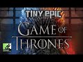 Ra.o previews tiny epic game of thrones