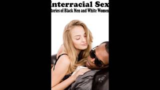 The Story Of The Black Cockage U0026 The White Girls Exposed