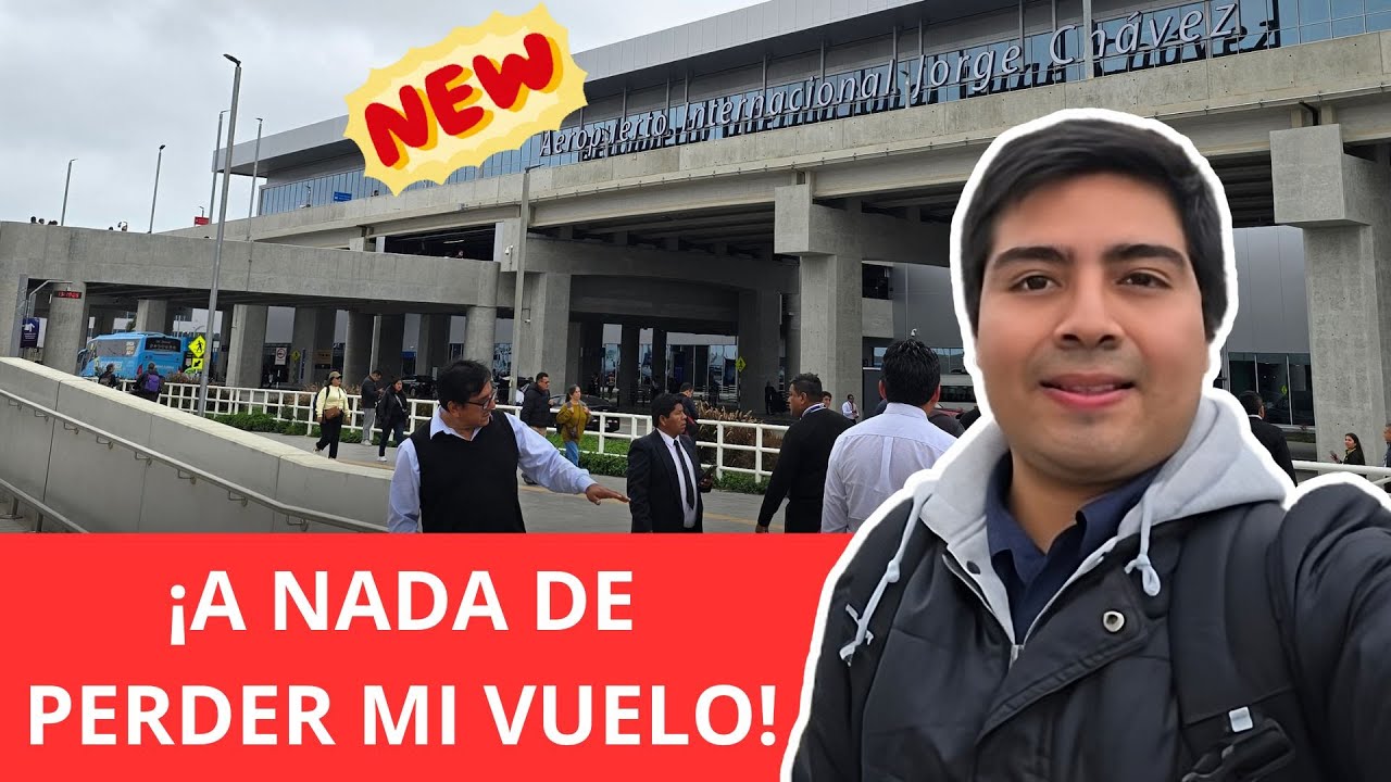✈️ Viajé en el nuevo aeropuerto Jorge Chávez de Lima, Perú | Casi pierdo mi vuelo 2025 😭