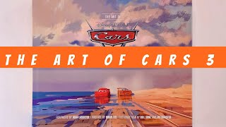 The Art of Cars 3: (Book About Cars Movie, Pixar Books, Books for Kids) [Book]