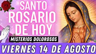 Holy Rosary FRIDAY AUGUST 14 💐 Sorrowful Mysteries 🙏 The Holy Rosary to the Virgin of Guadalupe