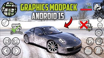 GTA 5 REALISTIC GRAPHICS MODPACK - GTA SA ANDROID | SUPPORT ANDROID VERSION 11-15