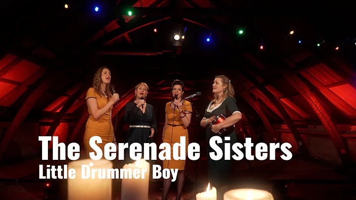 The Serenade Sisters - Little drummer boy