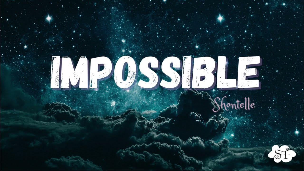 Impossible Shontelle Lyrics YouTube shontelle-impossible-lyrics-youtube