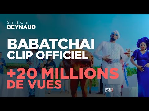 Serge Beynaud - Babatchai - clip officiel