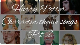 《HARRY POTTER CHARACTER THEME SONGS P.t. 2》