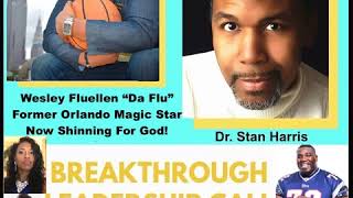 Wesley Fluellen former NBA Star (Orlando Magic) Devin "The Big Machine" Wyman