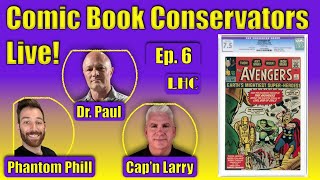 Comic Book Conservation Live Show!  Episode 6.