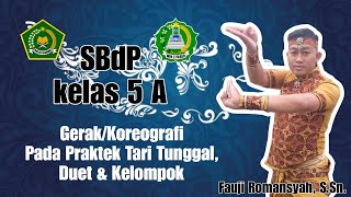 SBdP kelas 5 A. Gerak/Koreografi pada Materai Tari Tunggal, Duet & Kelompok