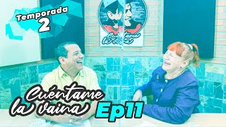 Tania Sarabia - Cuéntame La Vaina T2 Ep11