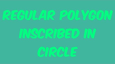 Regular polygon inscribed in circles