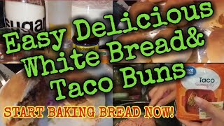 The Easiest White Bread/Making Taco Buns with homemade Bread/Cheap and Filling, stock your pantries