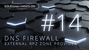 SDS Hands-on #14 - DNS Firewall: external RPZ zone provider