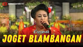 Karaoke - Joget Blambangan - Koesniah (Official Video Karaoke ANEKA SAFARI