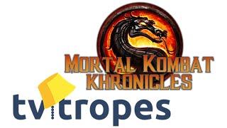 Some Legend Put Mortal Kombat Khronicles on TV Tropes
