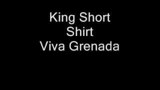 King Short Shirt - Viva Grenada chords