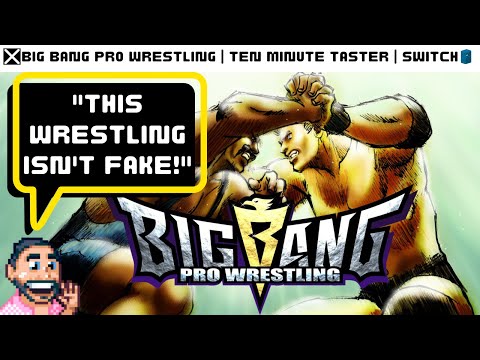 Big Bang Pro Wrestling Nintendo Switch Ten minute Taster Gameplay - YouTube