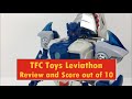 TFC Leviathon (Masterpiece Rippersnapper) Review