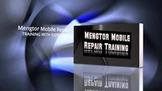 Mengtor Mobile Device Repair Training Intro Mengtor Mobile Device Repair Training Intro