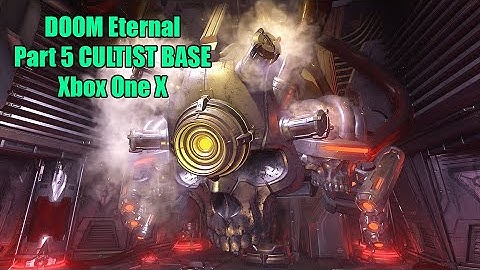 DOOM Eternal Xbox One X Walkthrough No Commentary - PART 5 CULTIST BASE