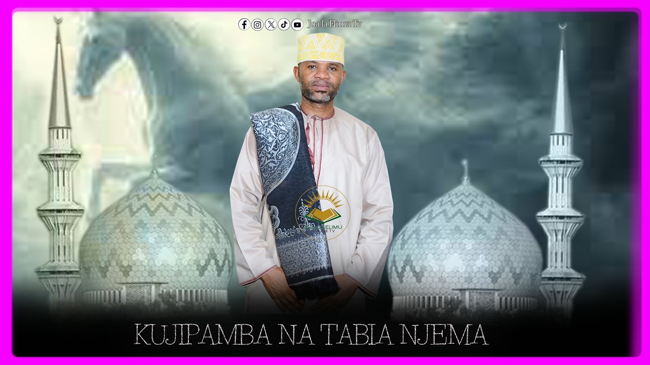 KUJIPAMBA NA TABIA NJEMA, SHEIKH ABDALLAH IBUN SHEIKH YUSUF HUSSEIN ABDALLAH SUBKY