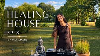 Healing House Ep. 3 by Mia Amare - Live DJ House Mix 2026