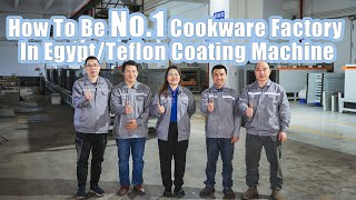 How to be No.1 cookware factory in Egypt | teflon coating machine #craft #production #stainlesssteel