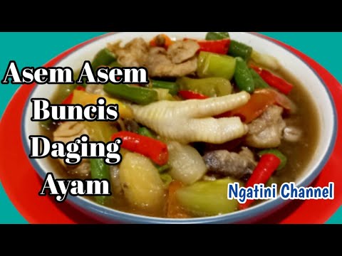 Asem Asem Buncis Daging Ayam