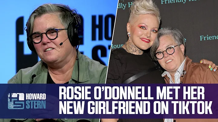 Rosie ODonnell Met Her Girlfriend on TikTok
