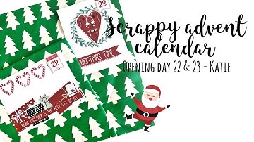 Scrappy advent calendar | Opening days 22 & 23 | Katie