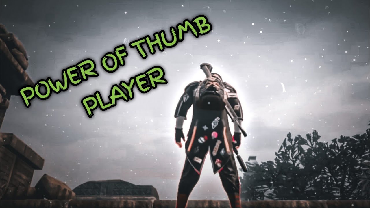 POWER OF THUMB PLAYER ✌// PUBG MONTAGE