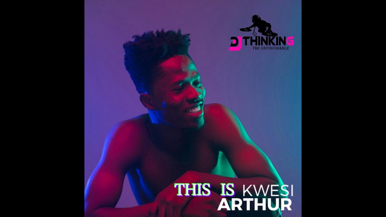 THIS IS KWESI ARTHUR 
