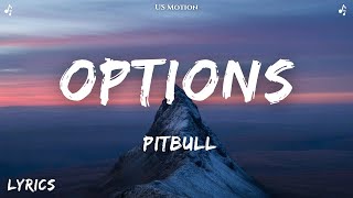 Pitbull  Options s Ft Stephen Marley   pitbull options stephenmarley