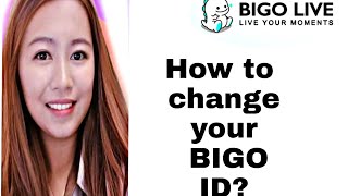 HOW TO CHANGE YOUR BIGO ID in BIGO APPLICATION | BIGO PH